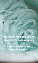 Load image into Gallery viewer, Matcha Mami Body Butter
